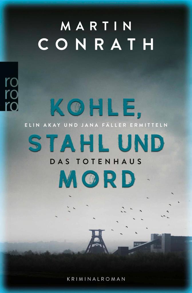 Produktbild: Kohle, Stahl und Mord: Das Totenhaus | Martin Conrath
