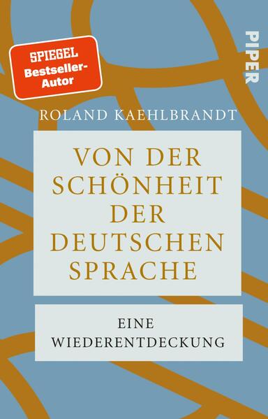 Produktbild: Von der Schönheit der deutschen Sprache | Roland Kaehlbrandt