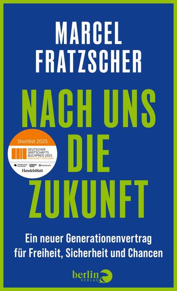 Produktbild: Nach uns die Zukunft | Marcel Fratzscher
