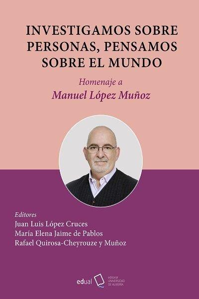 Produktbild: Investigamos sobre personas, pensamos sobre el mundo: Homenaje a Manuel López Muñoz