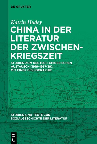 Produktbild: China in der Literatur der Zwischenkriegszeit | Katrin Hudey