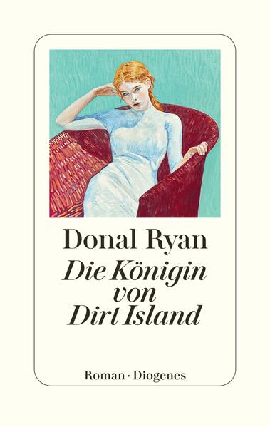 Produktbild: Die Königin von Dirt Island | Donal Ryan