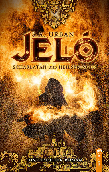 Produktbild: Jeló - Scharlatan und Heilsbringer | S. A. Urban