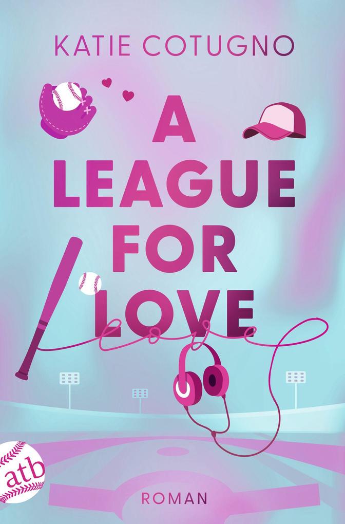 Produktbild: A League for Love | Katie Cotugno