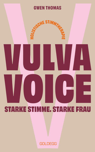 Produktbild: Vulva Voice. Starke Stimme. Starke Frau | Gwen Thomas