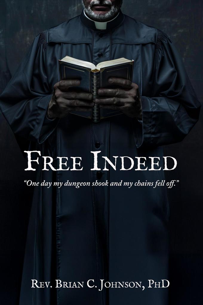 Produktbild: Free Indeed | Rev. Brian C. Johnson