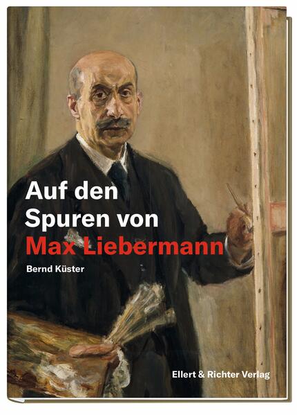 Produktbild: Auf den Spuren von Max Liebermann | Bernd Küster