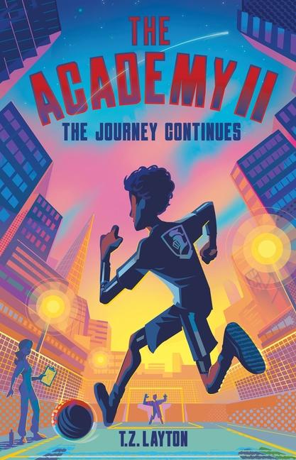 Produktbild: The Academy II: The Journey Continues | T Z Layton