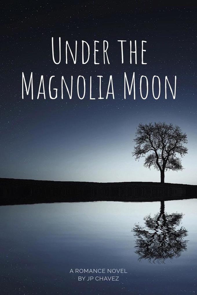 Produktbild: Under the Magnolia Moon (Southern Hearts) | Jp Chavez