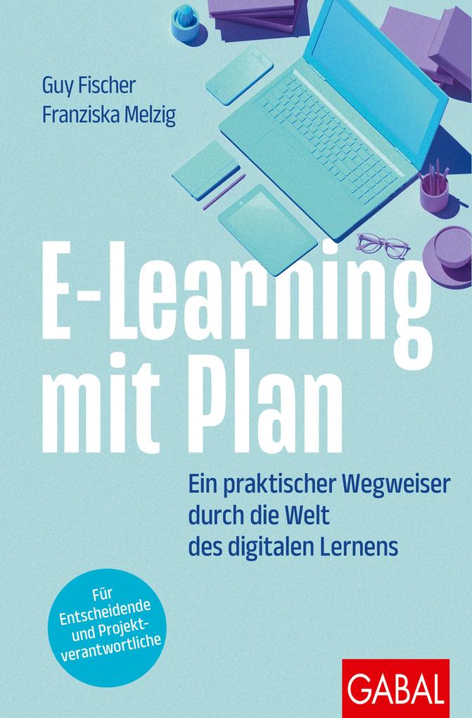 Produktbild: E-Learning mit Plan | Guy Fischer, Franziska Melzig