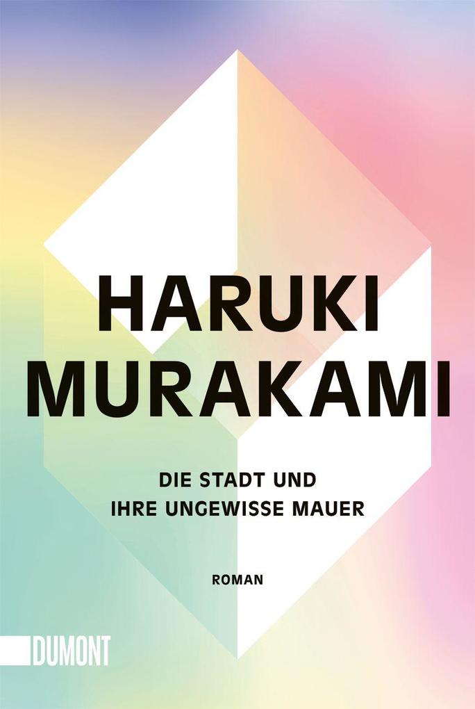 Produktbild: Die Stadt und ihre ungewisse Mauer | Haruki Murakami