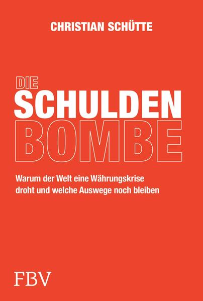 Produktbild: Die Schuldenbombe | Christian Schütte