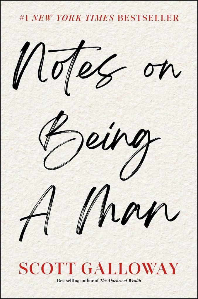 Produktbild: Notes on Being a Man | Scott Galloway