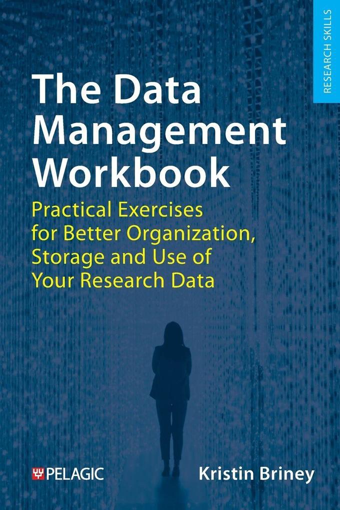 Produktbild: The Data Management Workbook | Kristin Briney