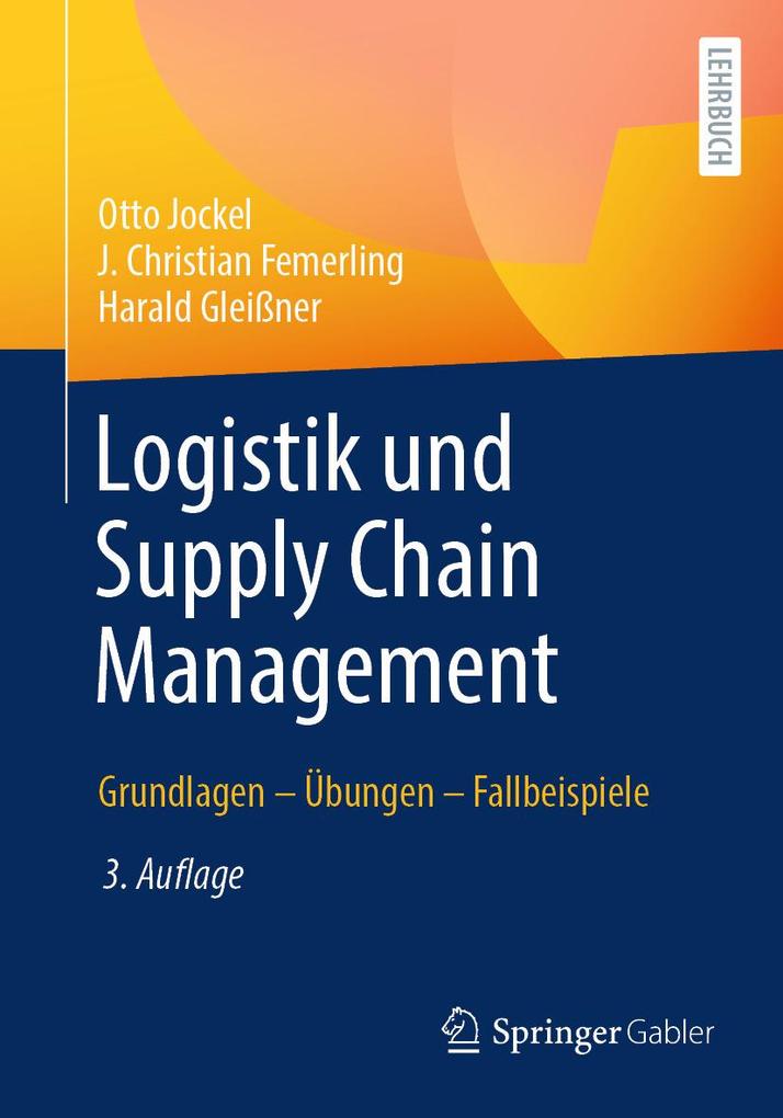 Produktbild: Logistik und Supply Chain Management | Otto Jockel, J. Christian Femerling