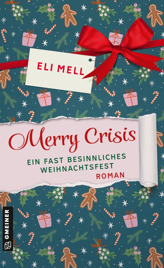 Produktbild: Merry Crisis - ein fast besinnliches Weihnachtsfest | Eli Mell