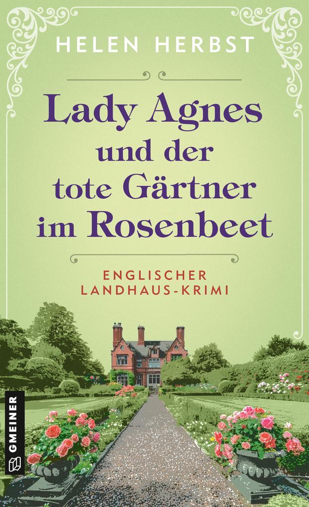 Produktbild: Lady Agnes und der tote Gärtner im Rosenbeet | Helen Herbst