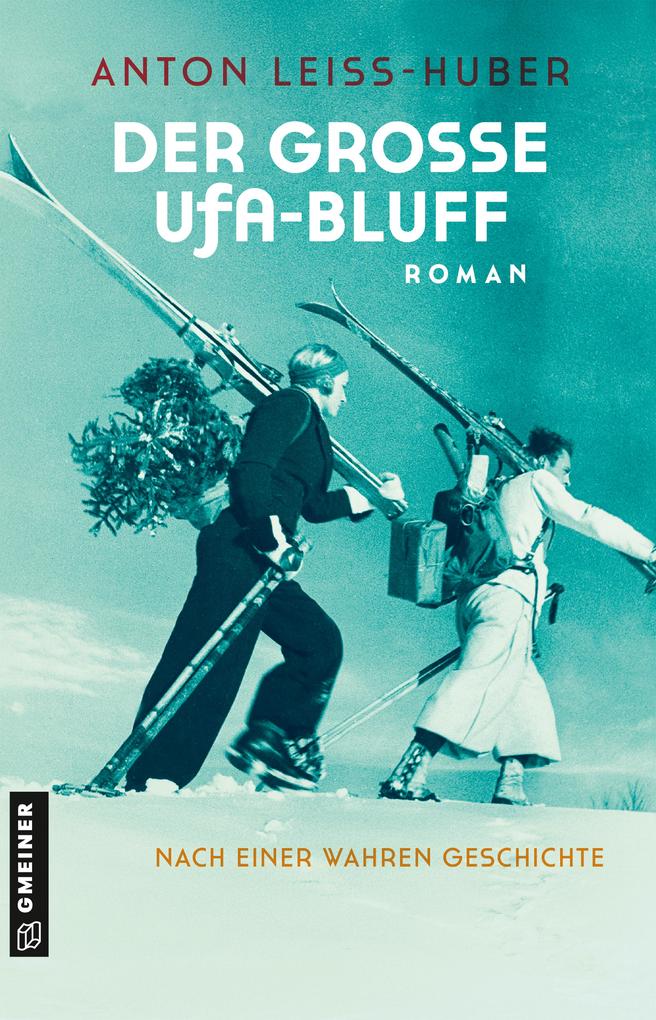 Produktbild: Der große UFA-Bluff | Anton Leiss-Huber