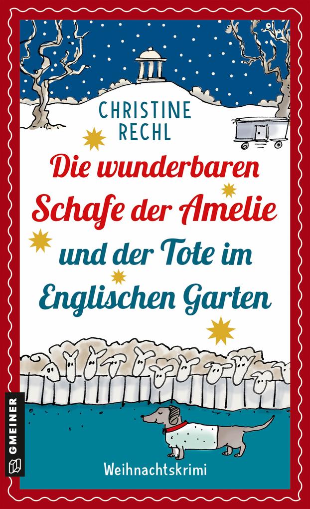 Produktbild: Die wunderbaren Schafe der Amelie und der Tote im Englischen Garten | Christine Rechl