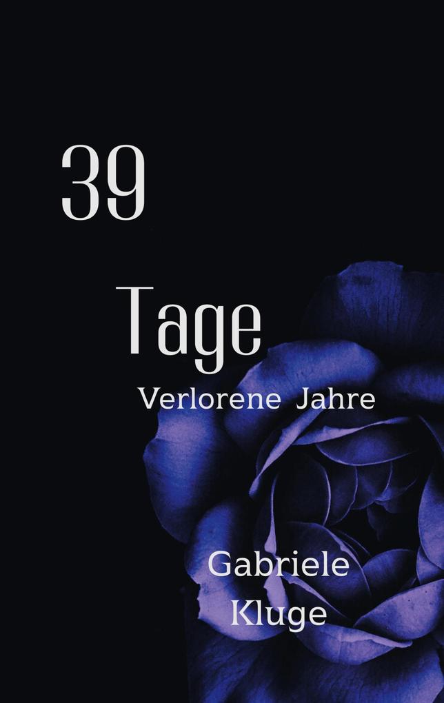 Produktbild: 39 Tage | Gabriele Kluge