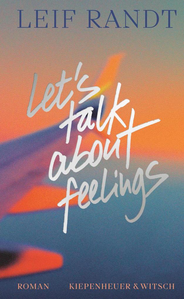 Produktbild: Let's Talk About Feelings | Leif Randt