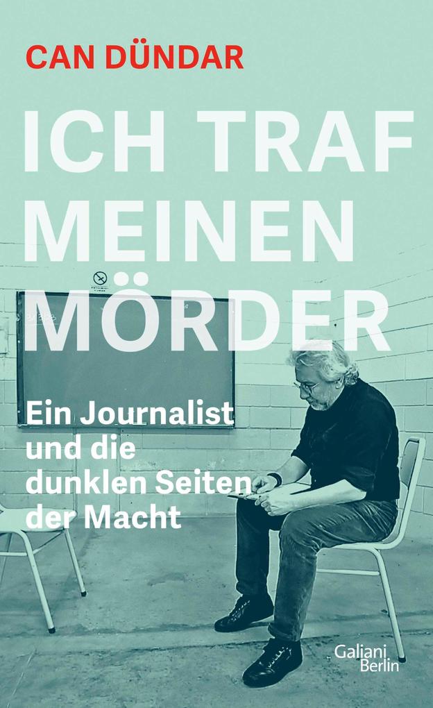 Produktbild: Ich traf meinen Mörder | Can Dündar