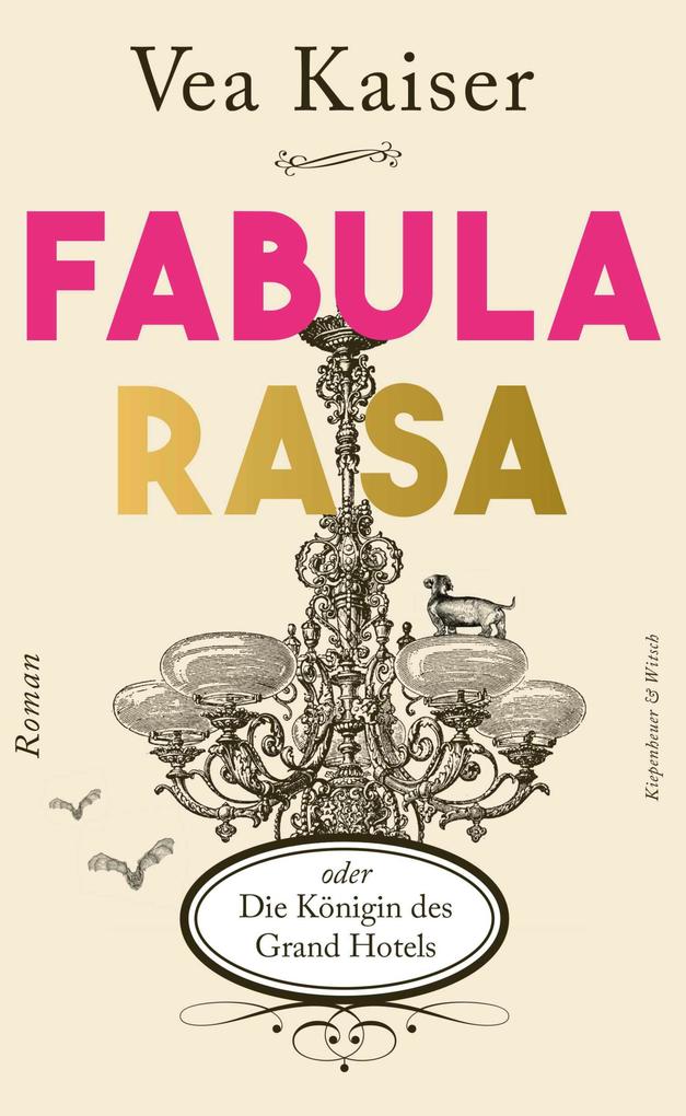 Produktbild: Fabula Rasa oder Die Königin des Grand Hotels | Vea Kaiser