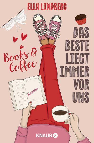 Produktbild: Books & Coffee - Das Beste liegt immer vor uns | Ella Lindberg