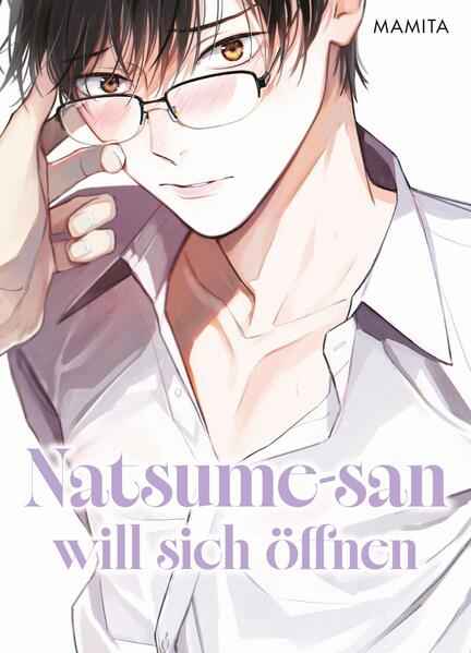 Produktbild: Natsume-san will sich öffnen (Natsume-san 01) | Mamita