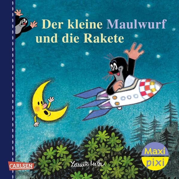 Produktbild: Maxi Pixi 465: Der kleine Maulwurf und die Rakete | Zdenk Miler, Hanna Sörensen, Zdenek Miler