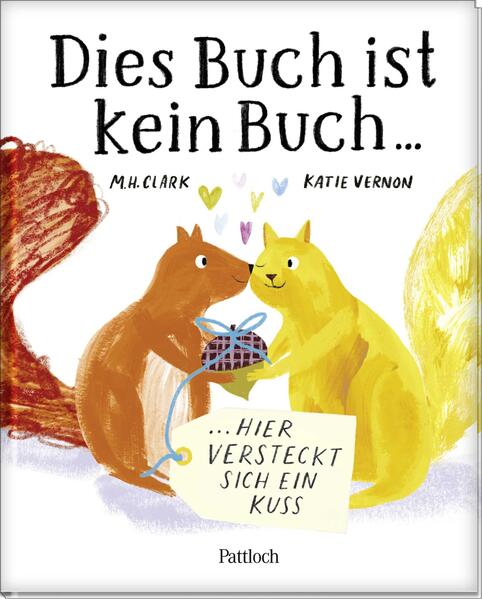 Produktbild: Dies Buch ist kein Buch, hier versteckt sich ein Kuss | M. H. Clark