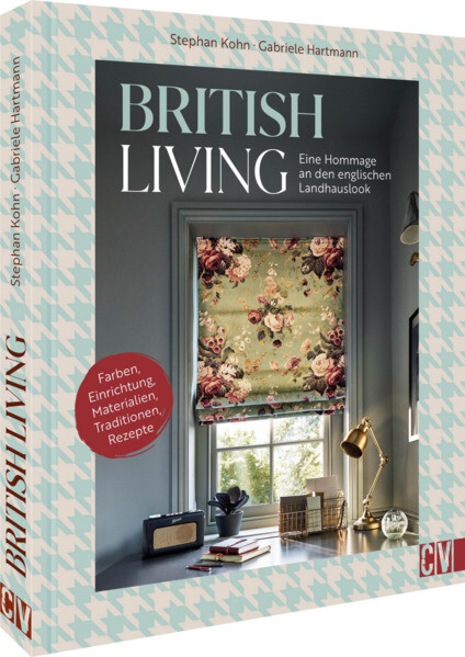 Produktbild: British Living: eine Hommage an den englischen Landhauslook | Gabriele Hartmann und Stephan Kohn