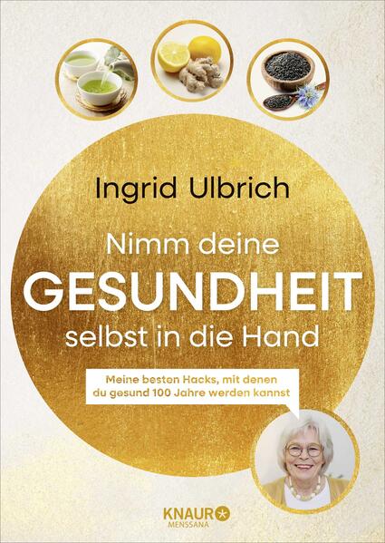 Produktbild: Nimm deine Gesundheit selbst in die Hand | Ingrid Ulbrich