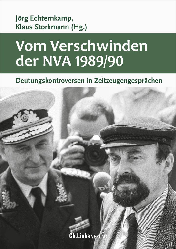 Produktbild: Vom Verschwinden der Nationalen Volksarmee 1989/90 | Klaus Storkmann