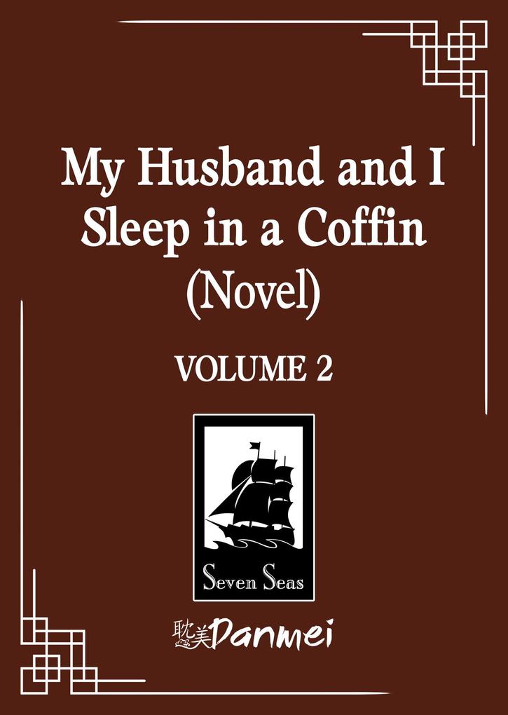 Produktbild: My Husband and I Sleep in a Coffin (Novel) Vol. 2 | Wu Shui Bu Du