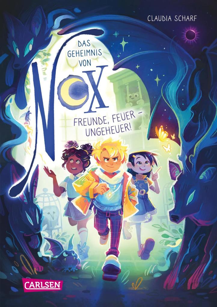 Produktbild: Das Geheimnis von Nox 3: Freunde, Feuer - Ungeheuer! | Claudia Scharf