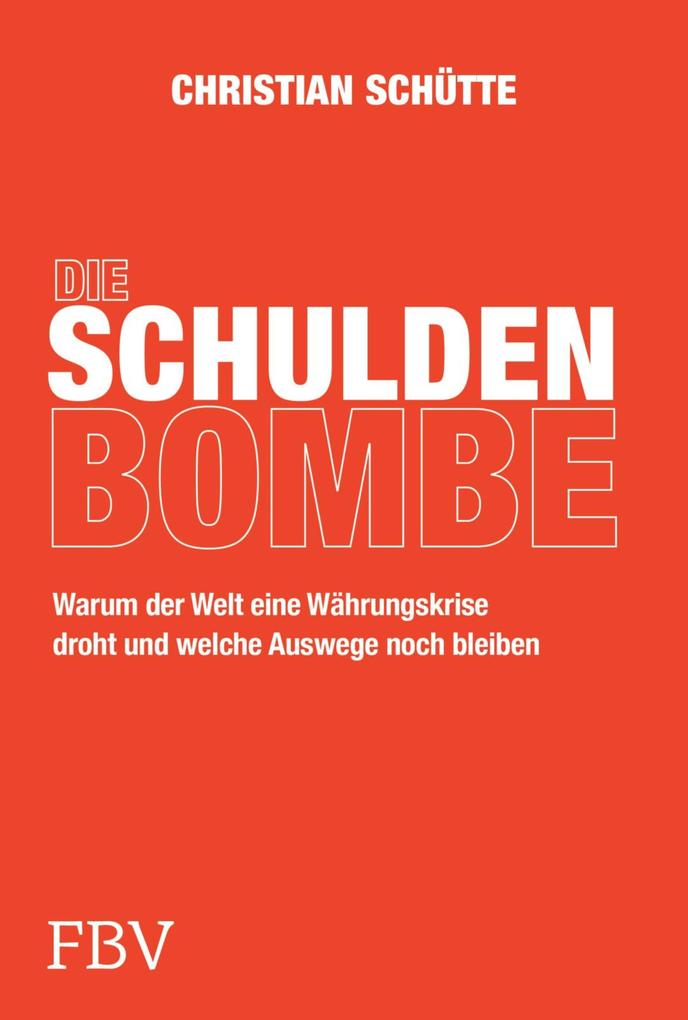 Produktbild: Die Schuldenbombe | Christian Schütte