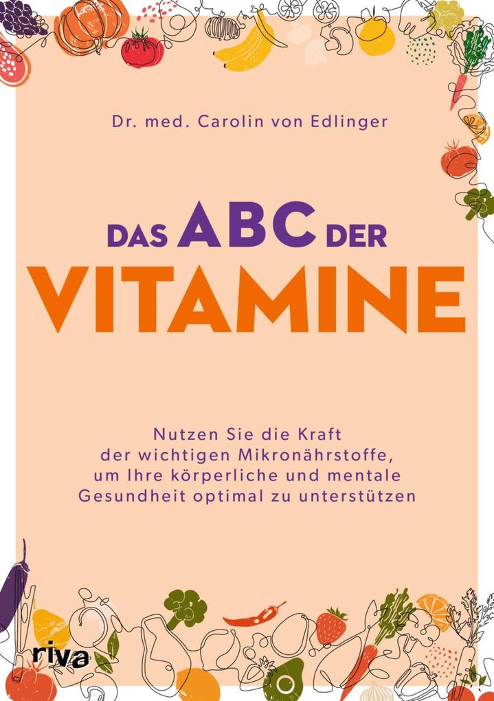 Produktbild: Das ABC der Vitamine | Carolin von Edlinger