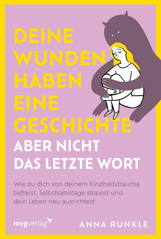 Produktbild: Deine Wunden haben eine Geschichte - aber nicht das letzte Wort | Anna Runkle