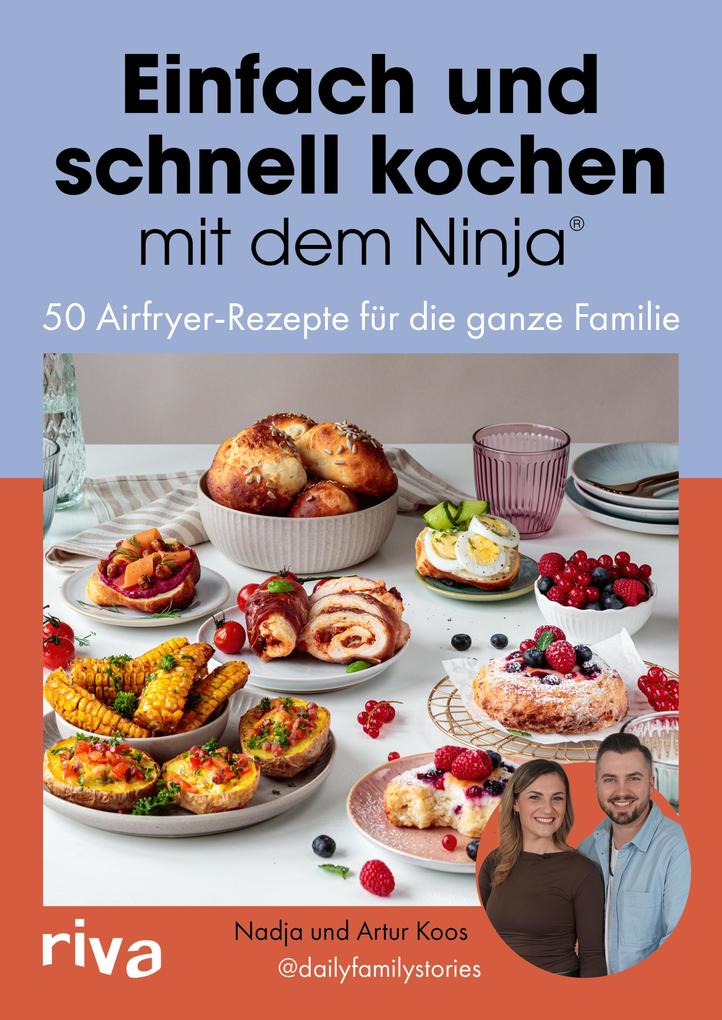 Produktbild: Einfach und schnell kochen mit dem Ninja® | Nadja Koos, Artur Koos, @Dailyfamilystories