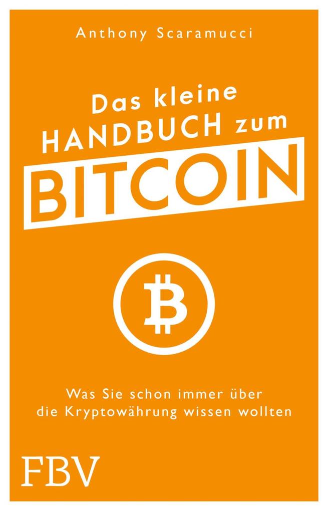 Produktbild: Das kleine Handbuch zum Bitcoin | Anthony Scaramucci