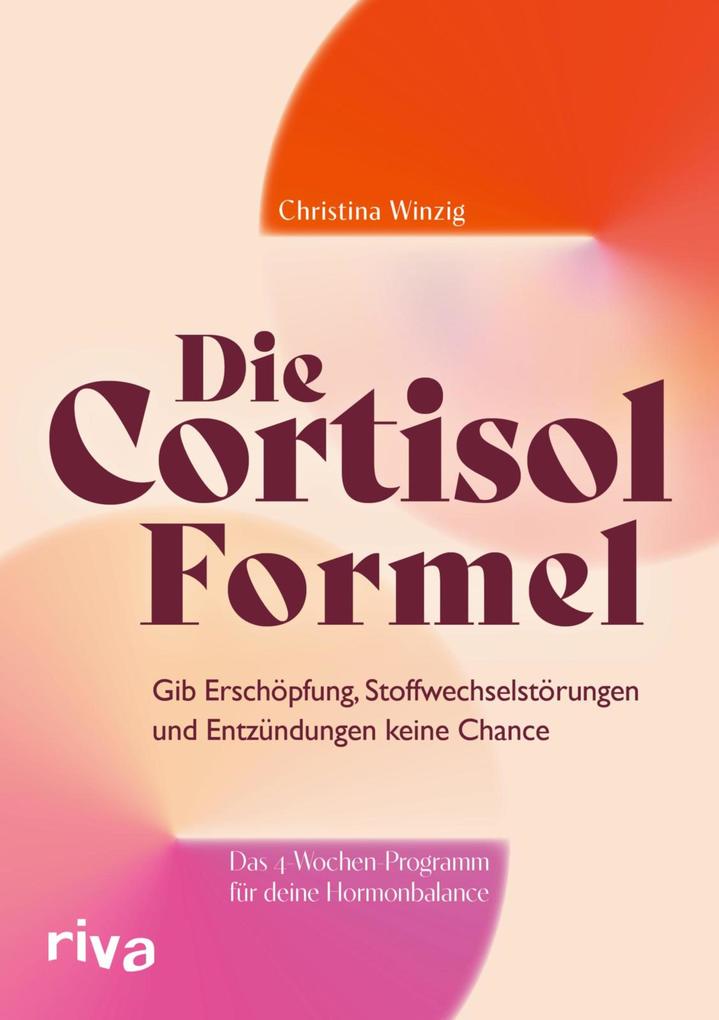 Produktbild: Die Cortisol-Formel | Christina Winzig
