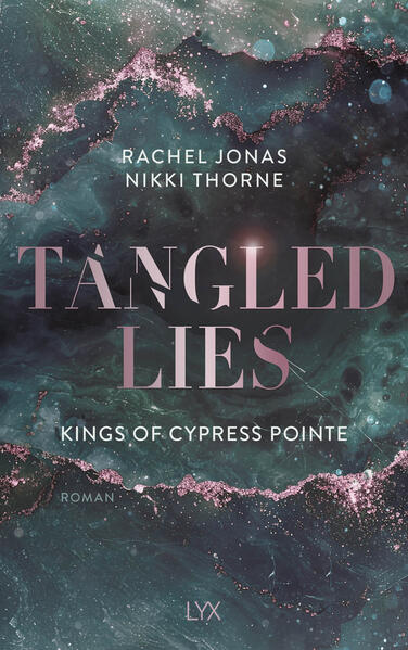 Produktbild: Kings of Cypress Pointe - Tangled Lies | Rachel Jonas und Nikki Thorne