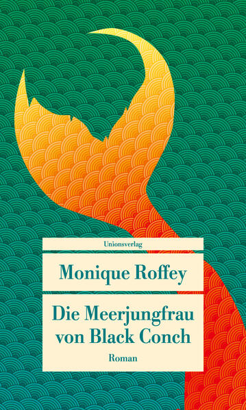 Produktbild: Die Meerjungfrau von Black Conch | Monique Roffey