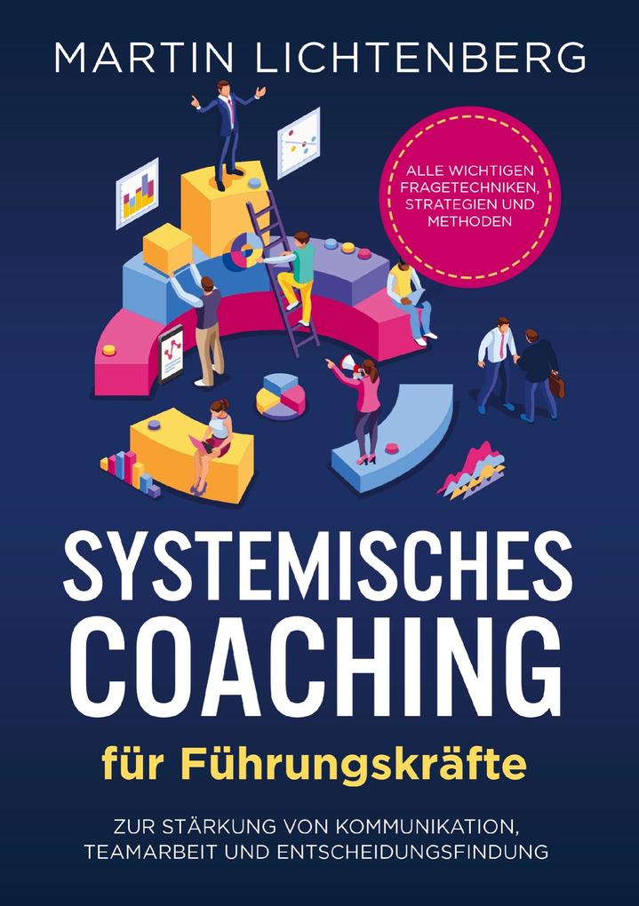 Produktbild: Systemisches Coaching für Führungskräfte | Martin Lichtenberg