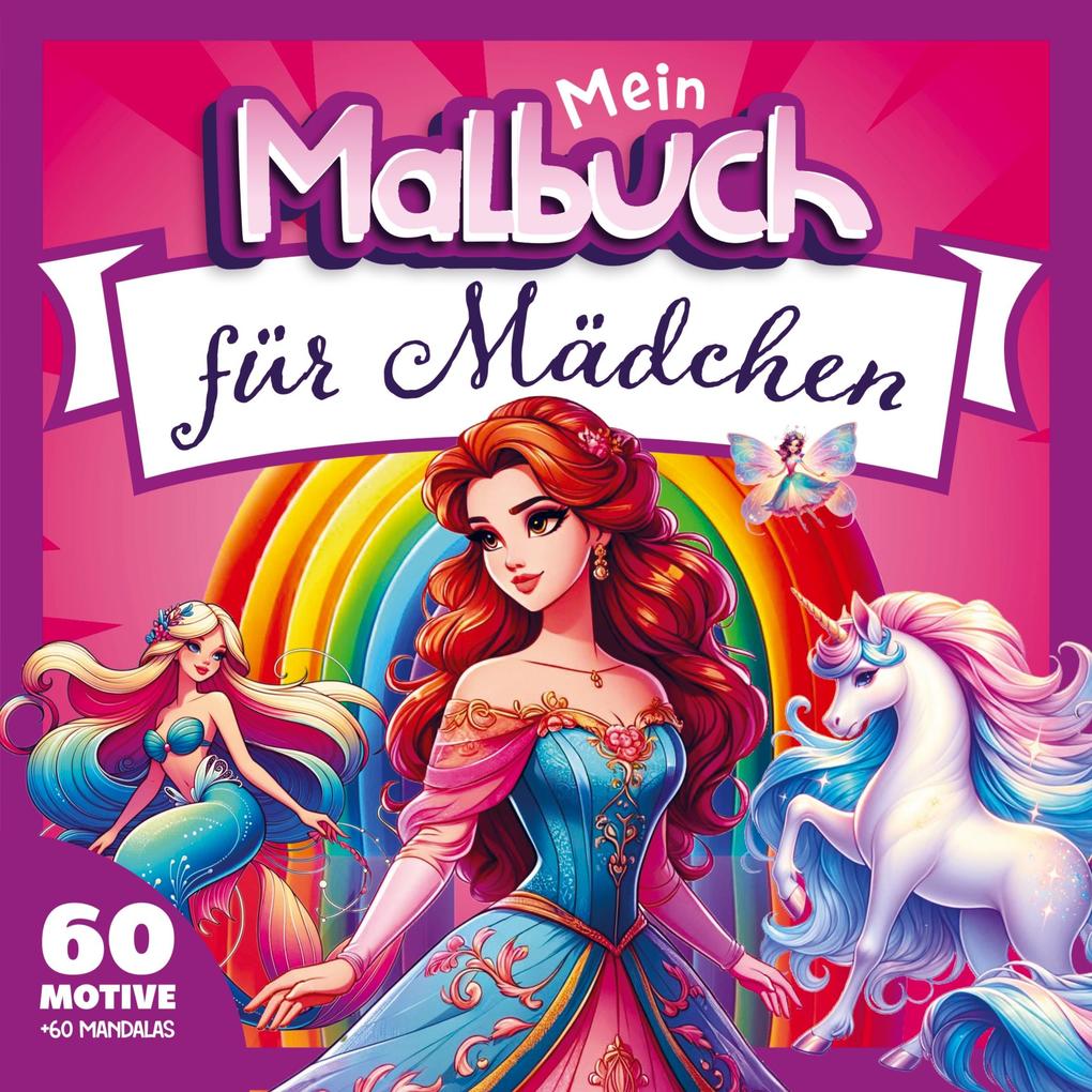 Produktbild: Mädchen Malbuch ab 6 bis 10 Jahren | Mein Malbuch