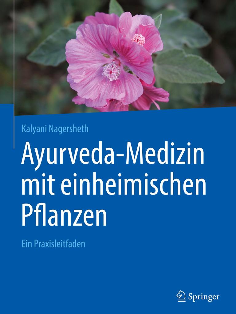 Produktbild: Ayurveda-Medizin mit einheimischen Pflanzen | Kalyani Nagersheth