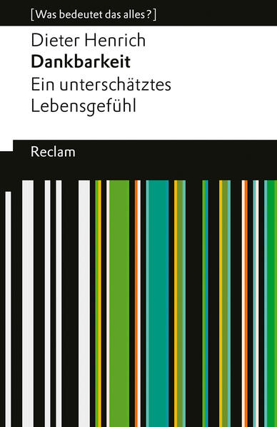 Produktbild: Dankbarkeit. Ein unterschätztes Lebensgefühl | Dieter Henrich