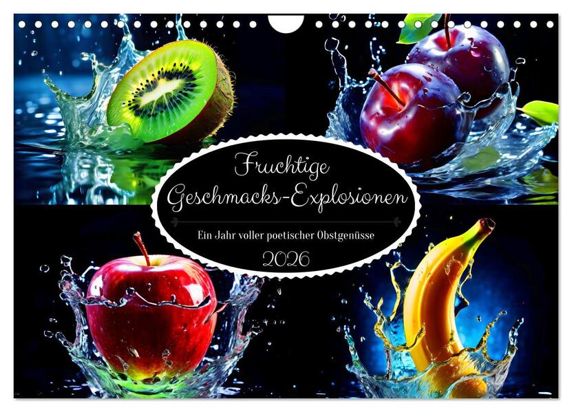Produktbild: Fruchtige Geschmacks-Explosionen (Wandkalender 2026 DIN A4 quer), CALVENDO Monatskalender | Calvendo, Katharina Stachanczyk