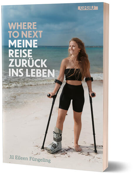 Produktbild: Where to Next. Meine Reise zurück ins Leben | Jil Eileen Füngeling